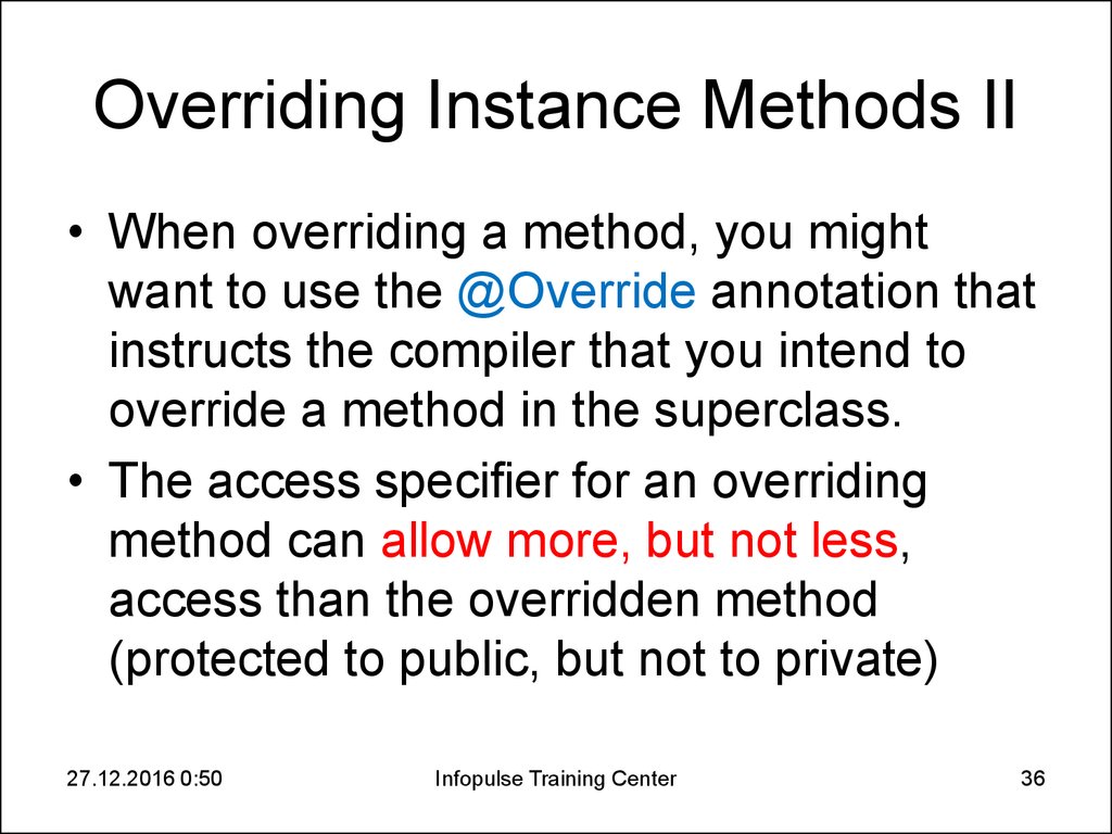 Overriding Instance Methods II