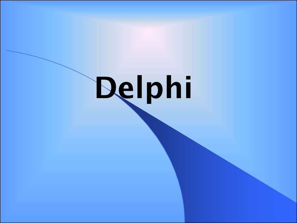 Delphi. Пример простого приложения - презентация онлайн