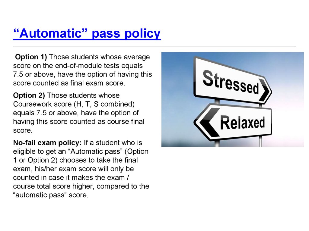 “Automatic” pass policy