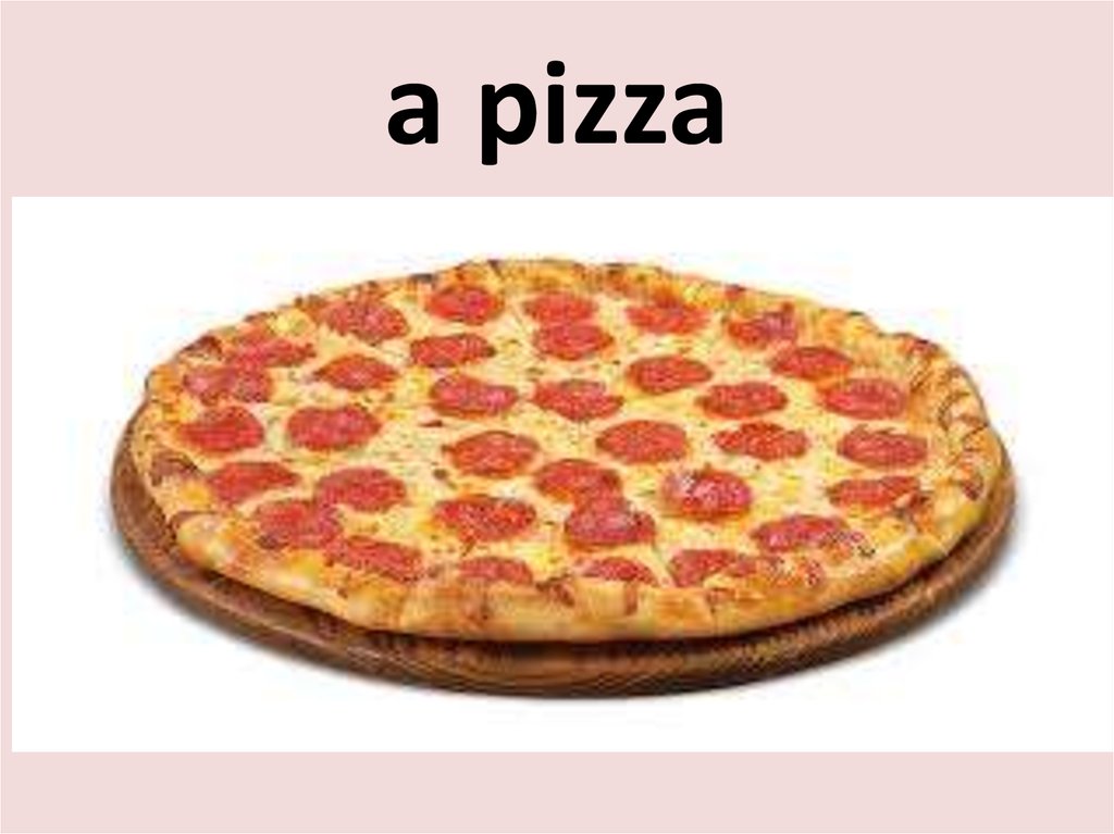 a pizza