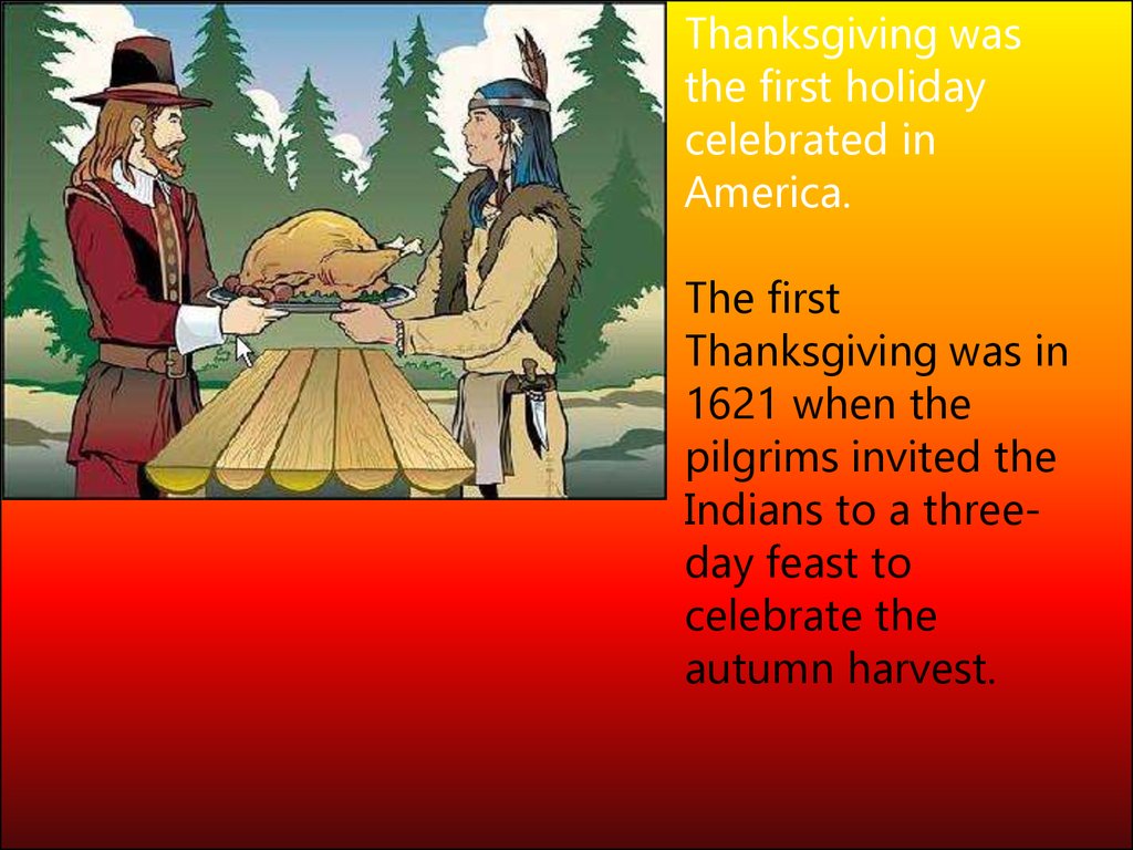 Thanksgiving Day ppt for Kids. When do Americans celebrate Thanksgiving. This holiday is celebrated
