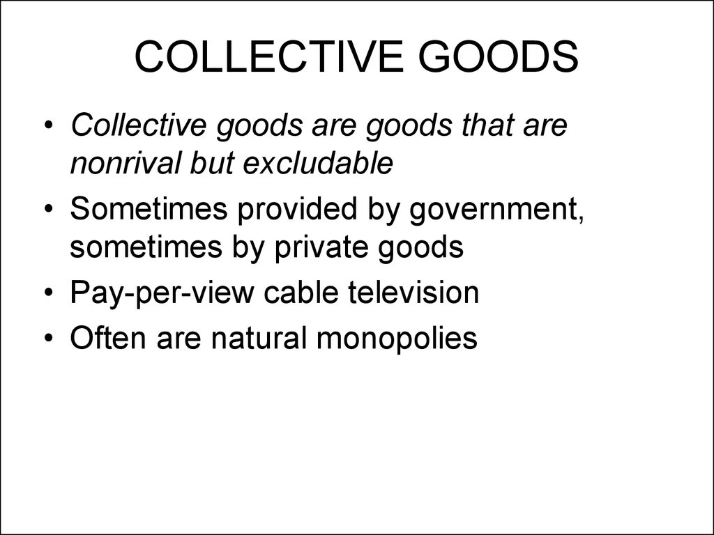 COLLECTIVE GOODS