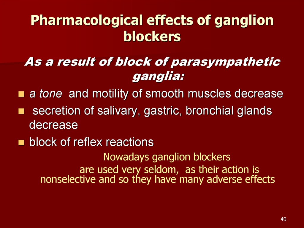 Pharmacological effects of ganglion blockers