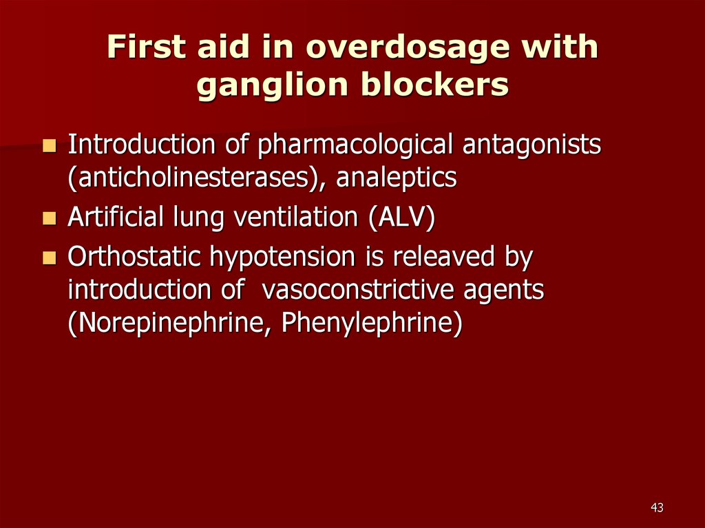 First aid in overdosage with ganglion blockers