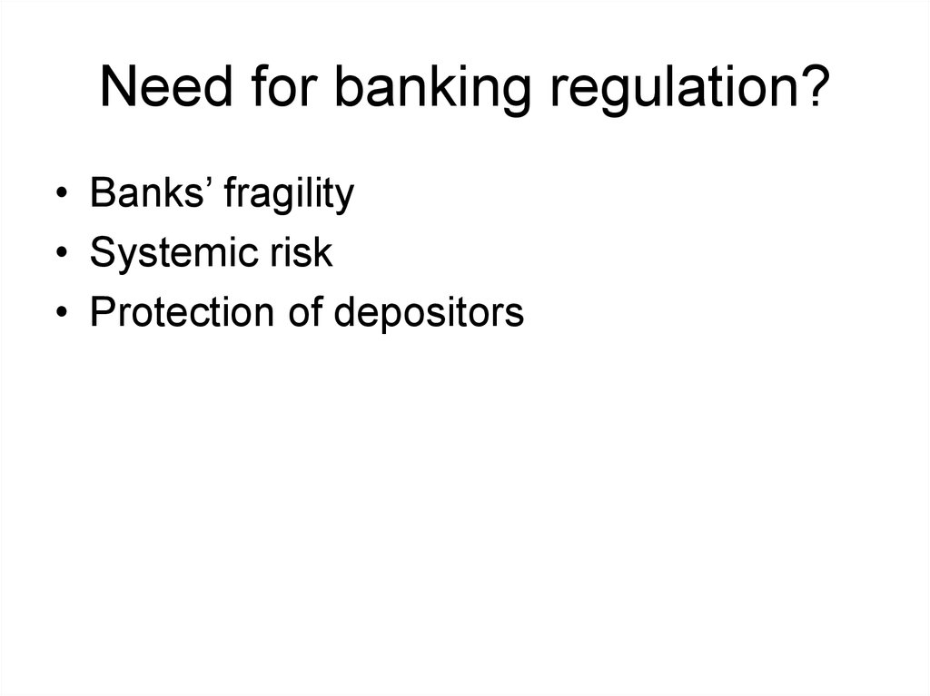 Need for banking regulation?