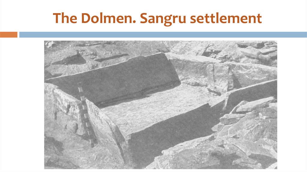 The Dolmen. Sangru settlement