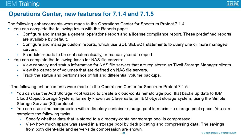Operations Center, new features for 7.1.4 and 7.1.5