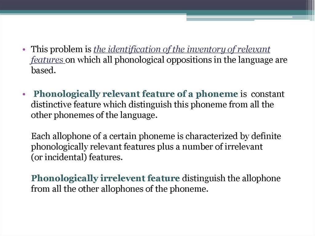Relevant features. Phonological oppositions.