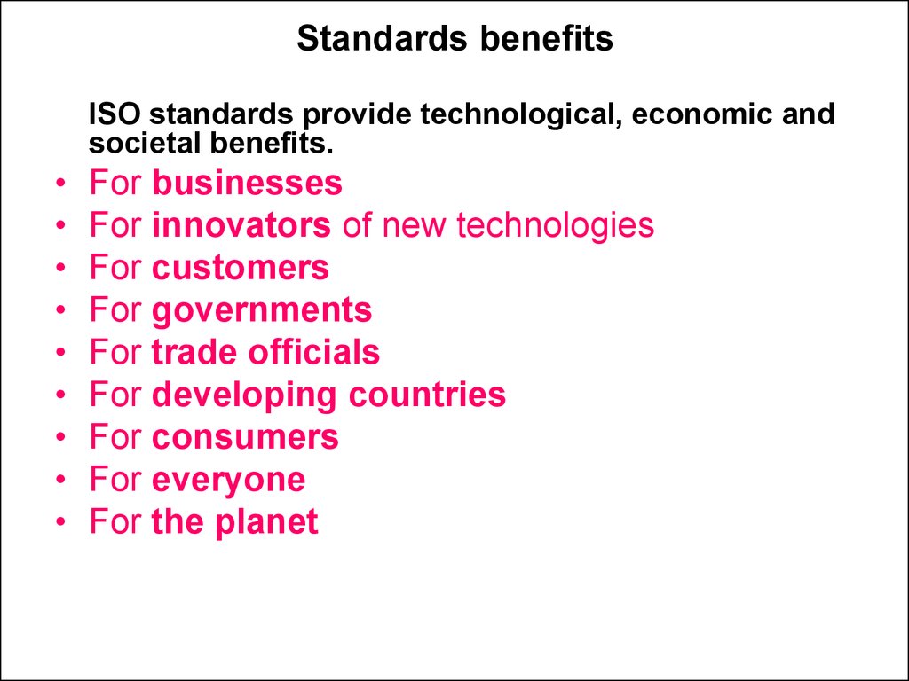 Standards benefits