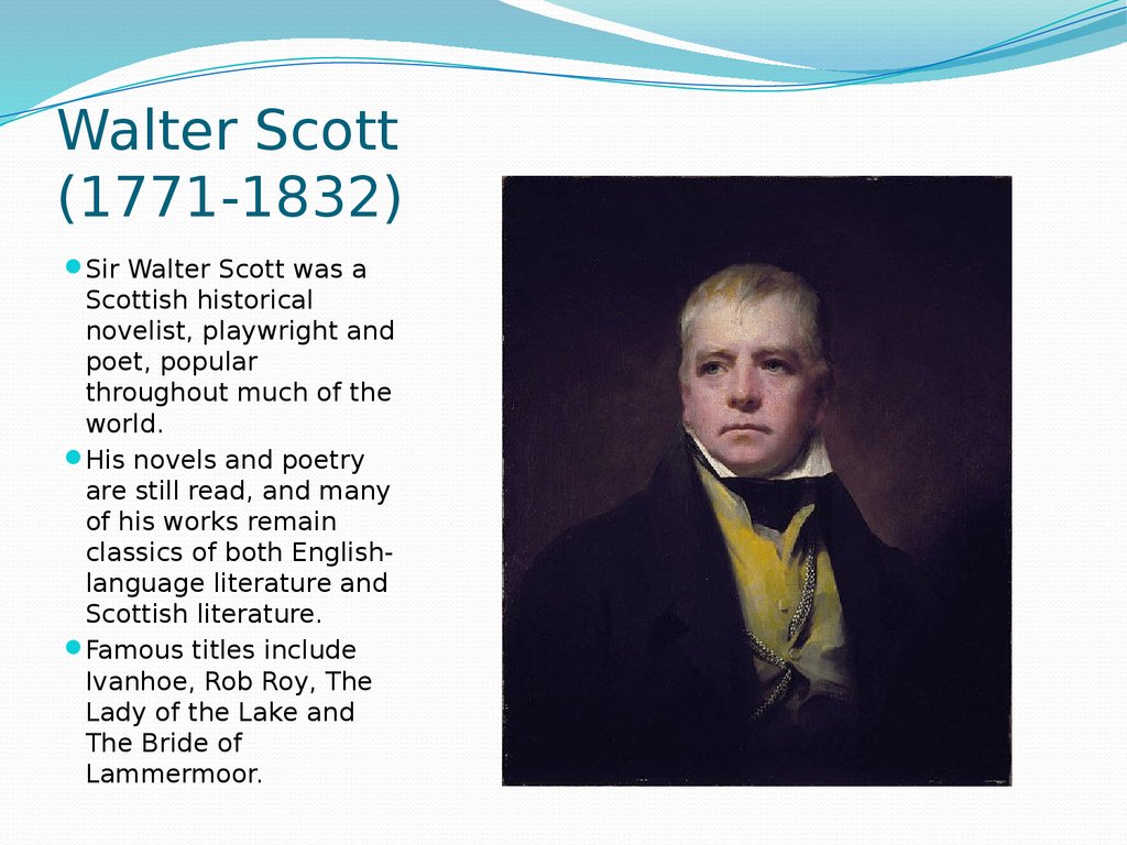 Годы жизни скотта. Sir Walter Scott. Портрет Вальтера Скотта 1820.