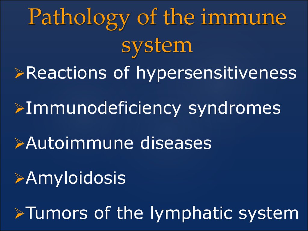 Pathology of the immune system