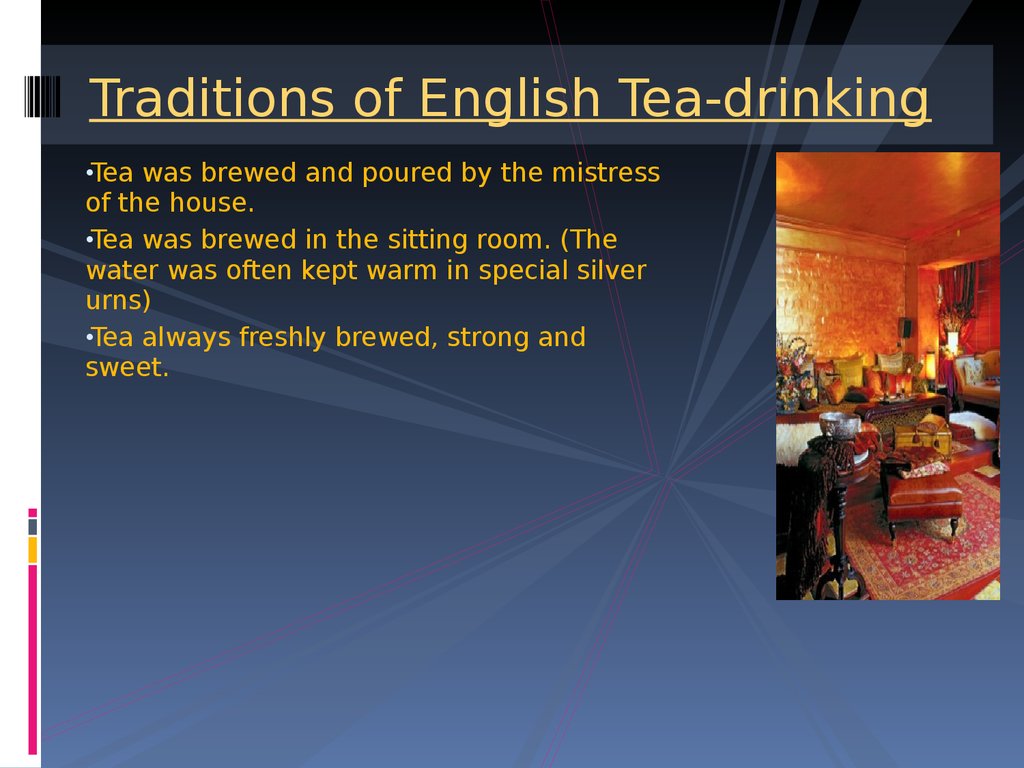 Traditions of English Tea-drinking