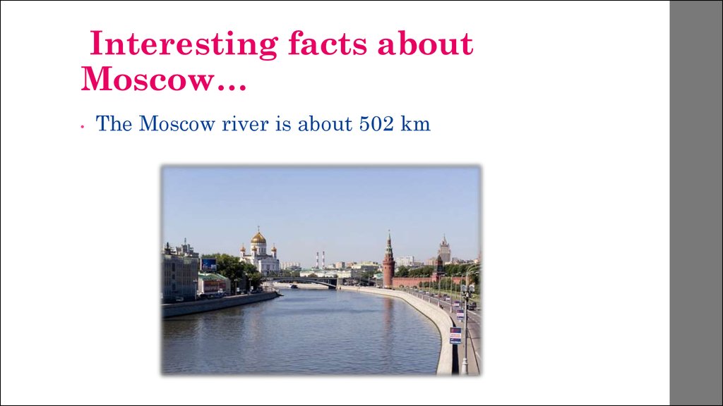 Moscow in the capital and the largest. Interesting facts about Moscow. Historical facts about Moscow. Moscow facts. Interesting facts about Moscow 4 класс.