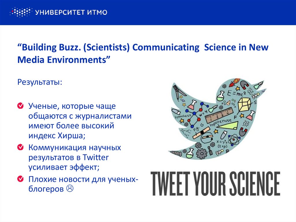 “Building Buzz. (Scientists) Communicating Science in New Media Environments”