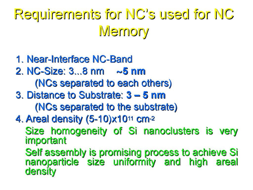 Requirements for NC’s used for NC Memory