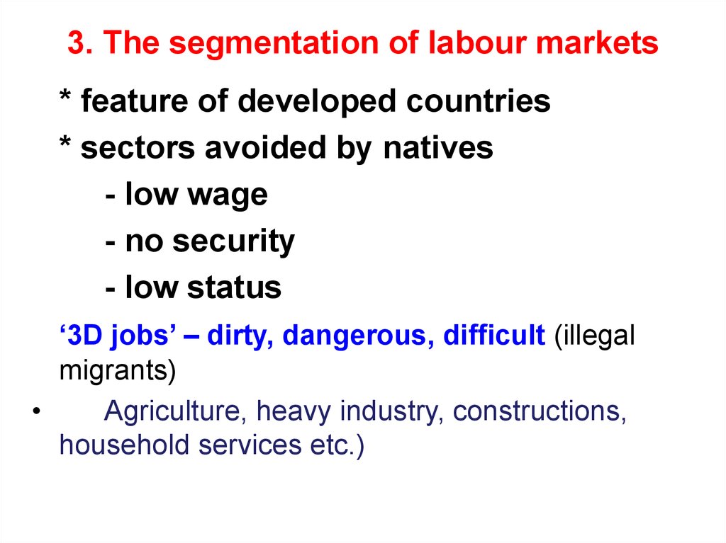 3. The segmentation of labour markets