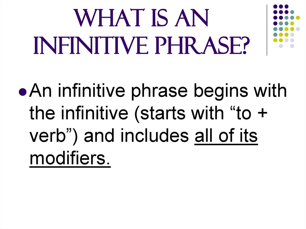 The Infinitive And The Infinitive Phrase 