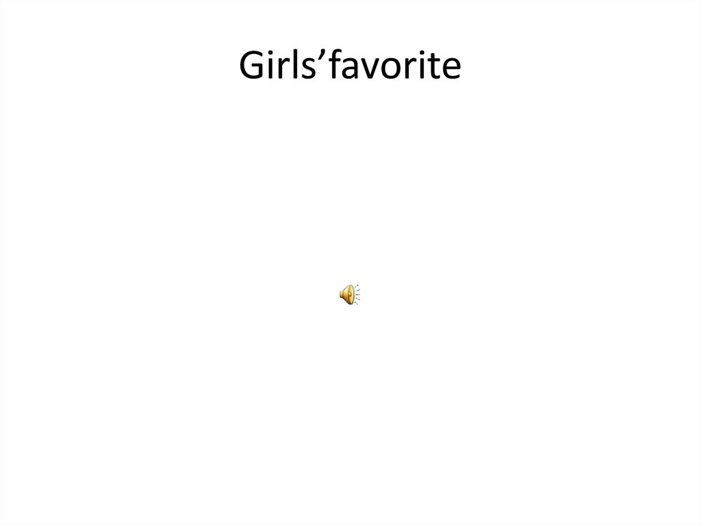 Girls’favorite