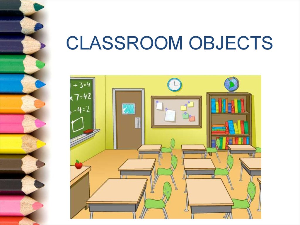 Школа класс план урока. Classroom objects. Classroom карточки. Classroom презентация. My Classroom урок для 3 класса.