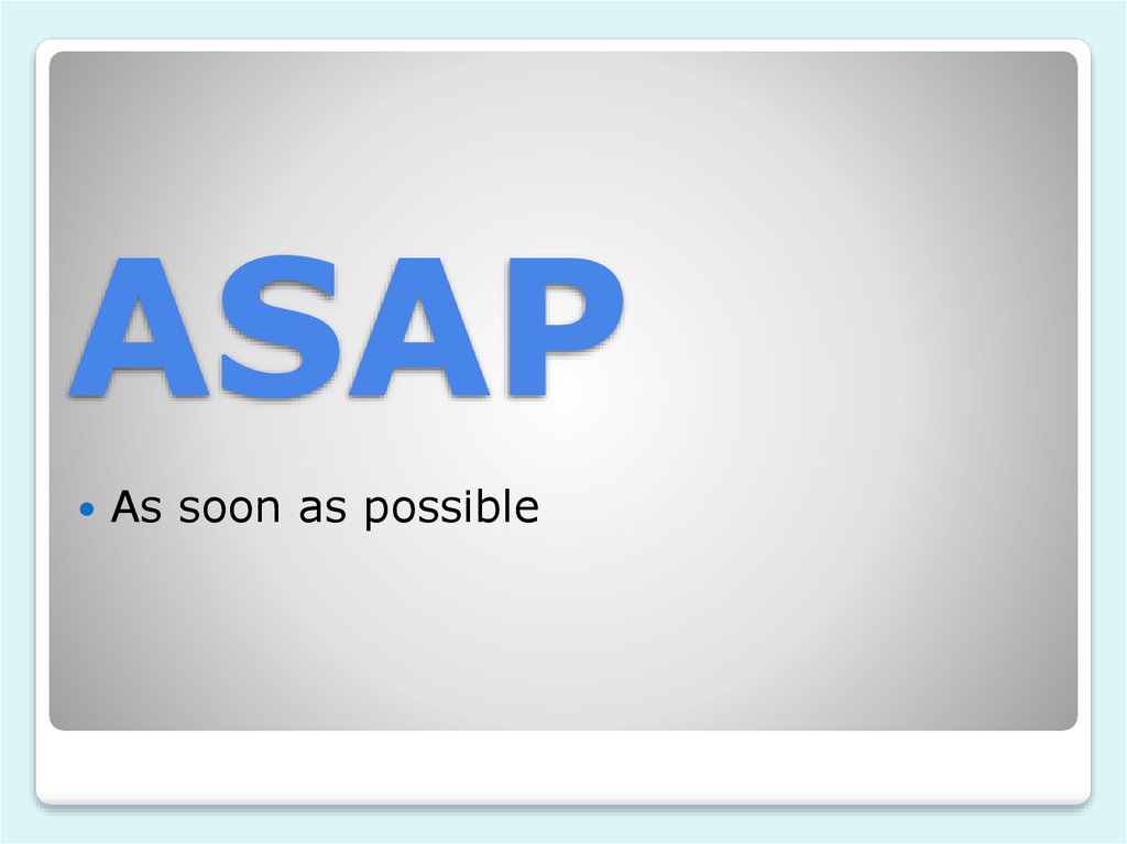 ASAP