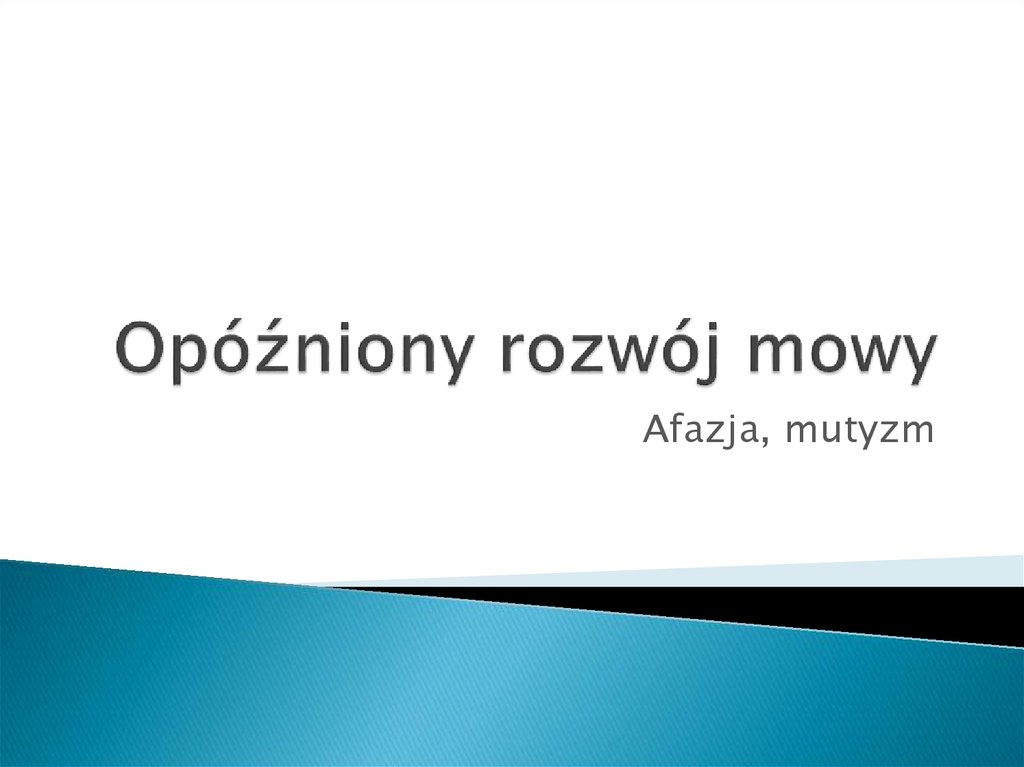 Opóźniony Rozwój Mowy презентация онлайн 8131