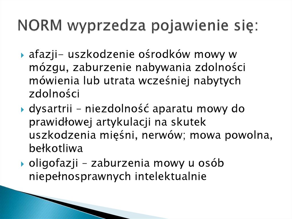 NORM wyprzedza pojawienie się: