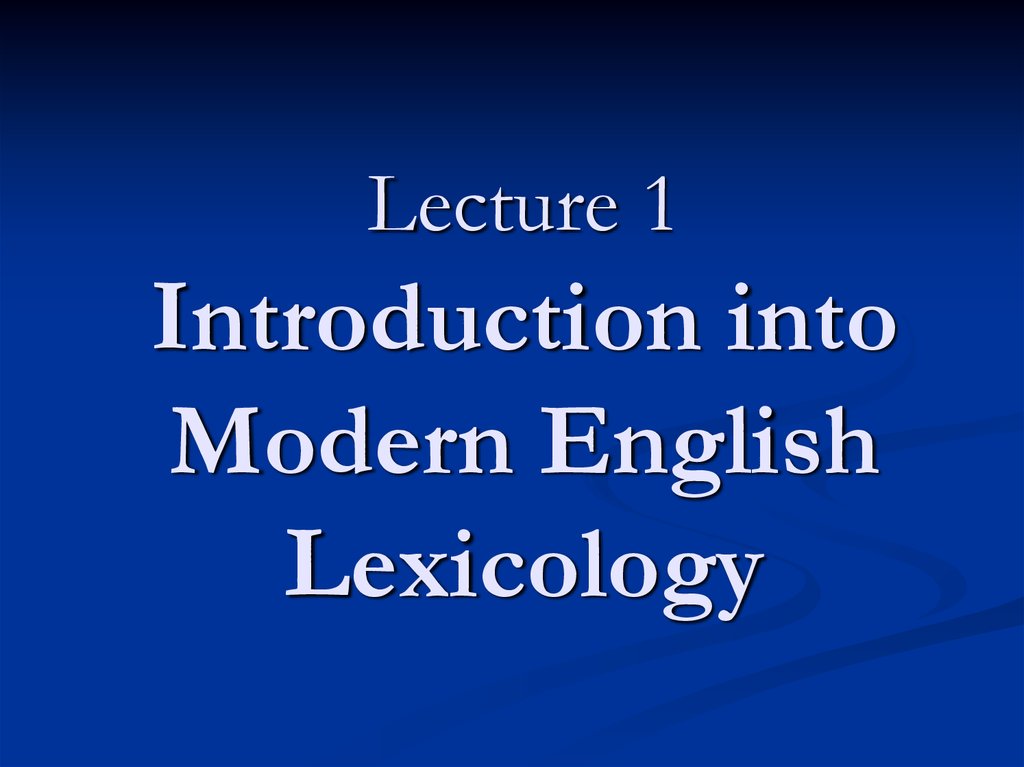 Modern english words. The course of Modern English Lexicology. Lexicology of English language. Modern English Lexicology рисунок. Introduction to Lexicology.