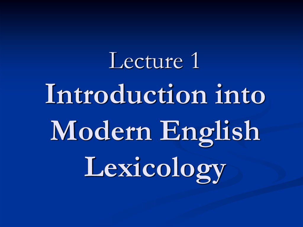 Топик: Lexicology of the English Language