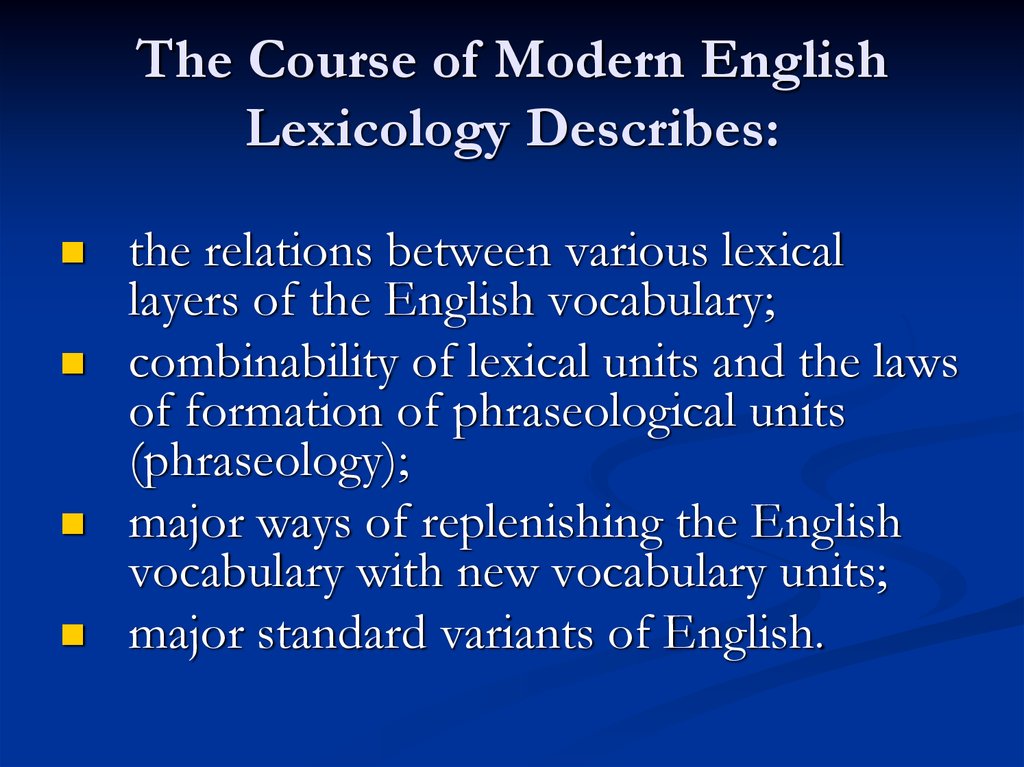 The Course of Modern English Lexicology Describes: