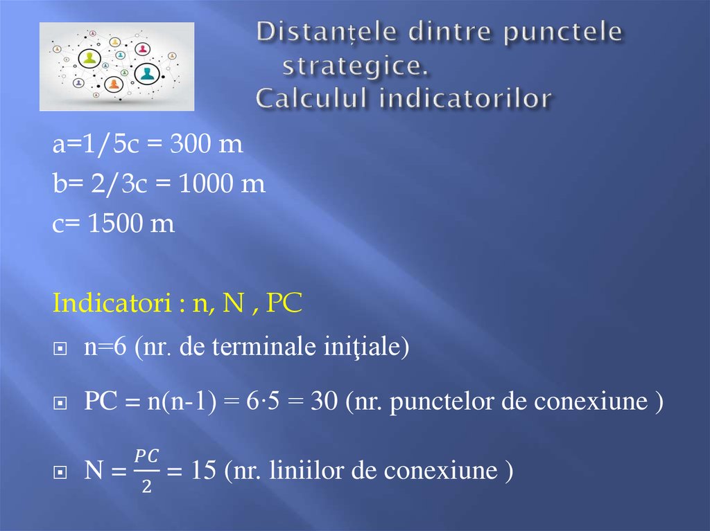 Distanțele dintre punctele strategice. Calculul indicatorilor