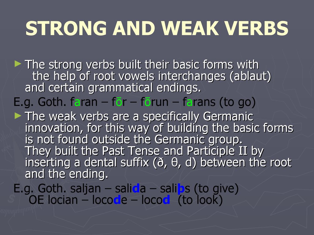 STRONG AND WEAK VERBS