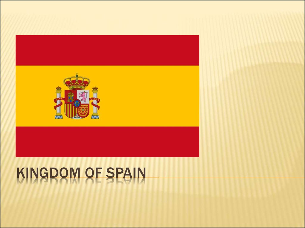 Испания презентация. Kingdom of Spain. Испания презентация на английском. Спаин по английскому языку флаг. Рассказ о Испании на английском языке с переводом.