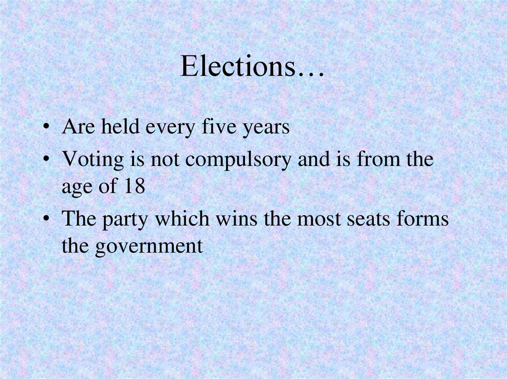 Elections…