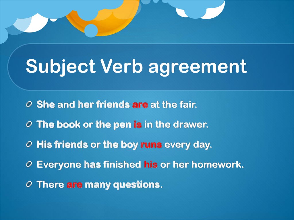 Sat grammar. Subject verb Agreement. Verb Agreement. Subject verb Agreement правила. Agreement between subject and verb.