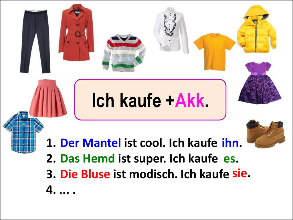 Kleidung. Kleidung ppt тест интерактивный. Du & ich одежда. Kaufe примеры. Die Bluse ist cool aber ist zu weit перевод на русский.