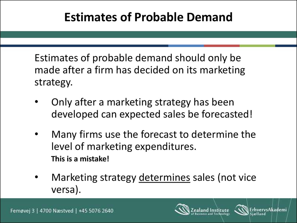 Estimates of Probable Demand