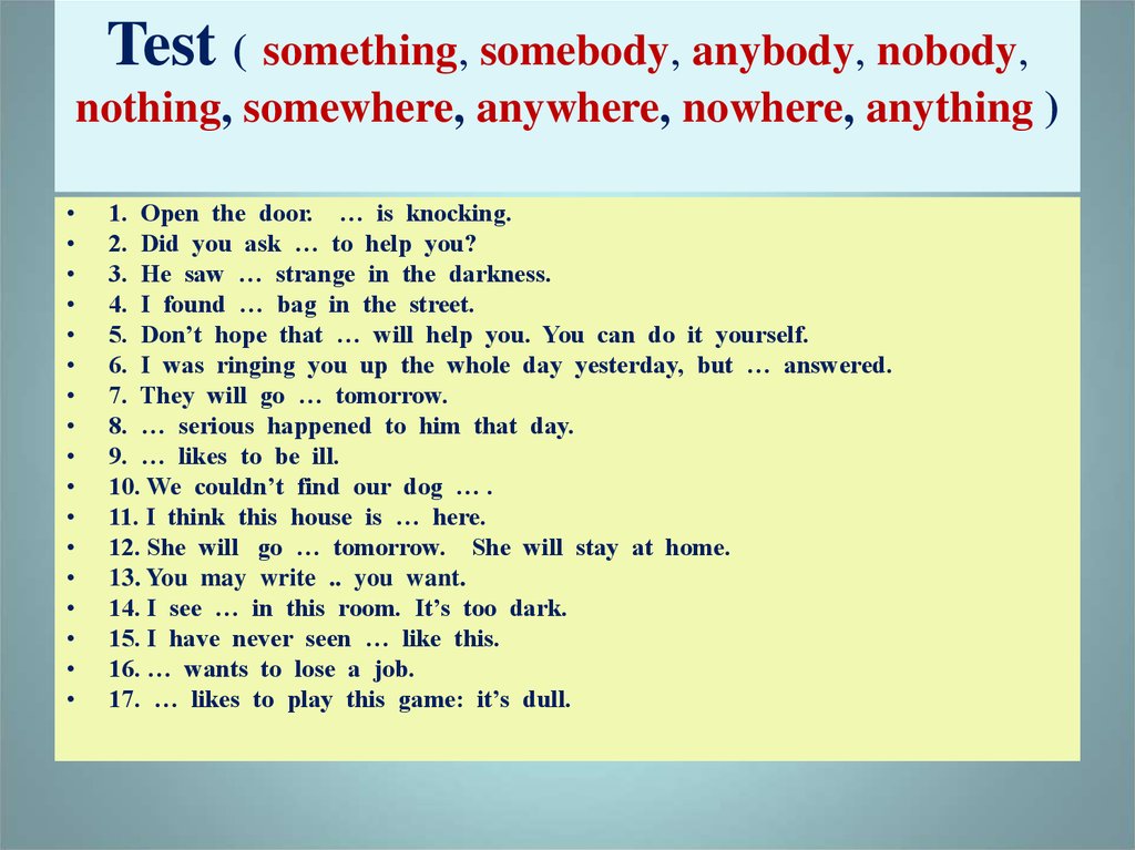 Anybody question. Неопределённые местоимения в английском языке упражнения. Somebody в английском. Some any no something anything nothing Somebody anybody Nobody упражнения. Somebody something anybody anything Nobody nothing правило.