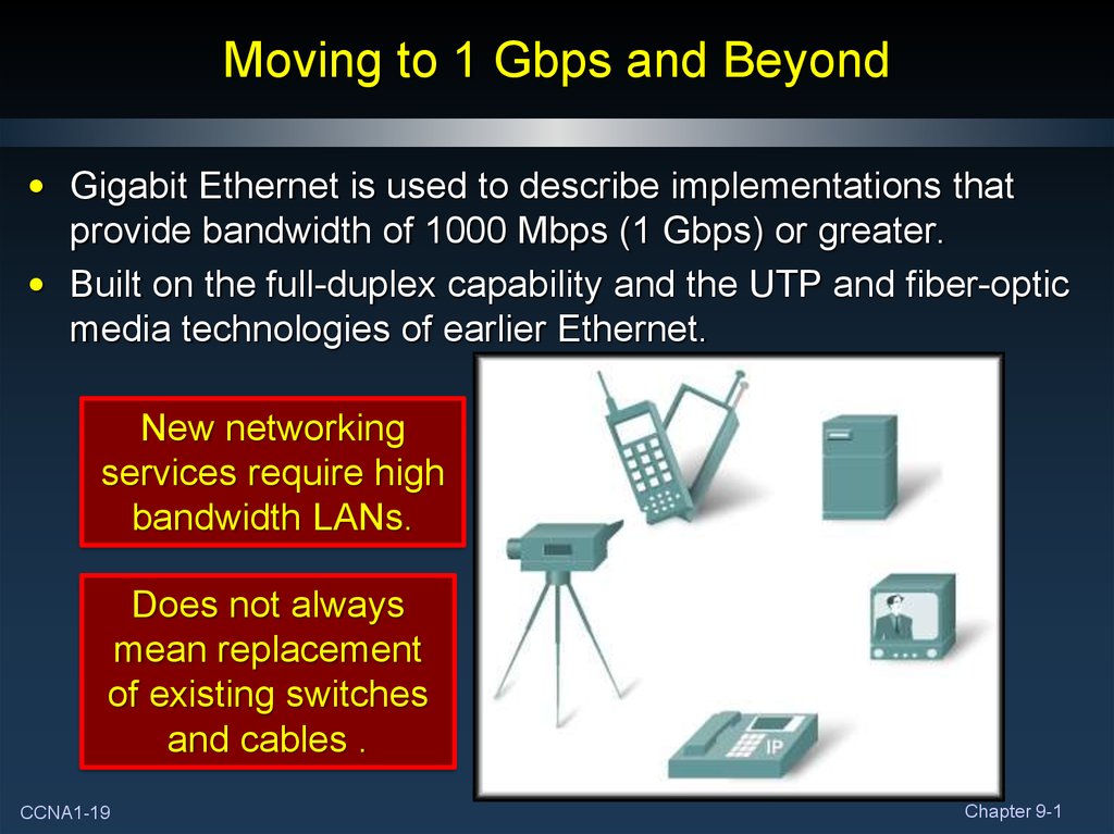 Moving to 1 Gbps and Beyond