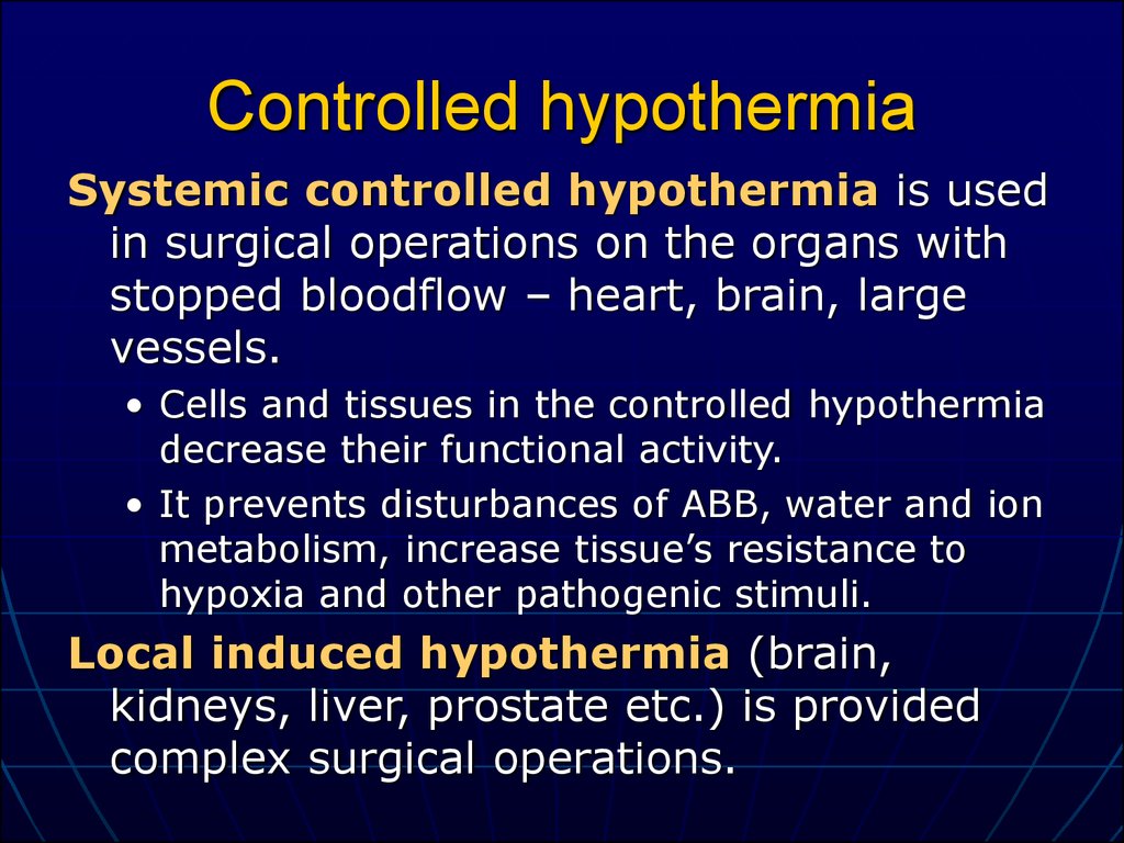 Controlled hypothermia
