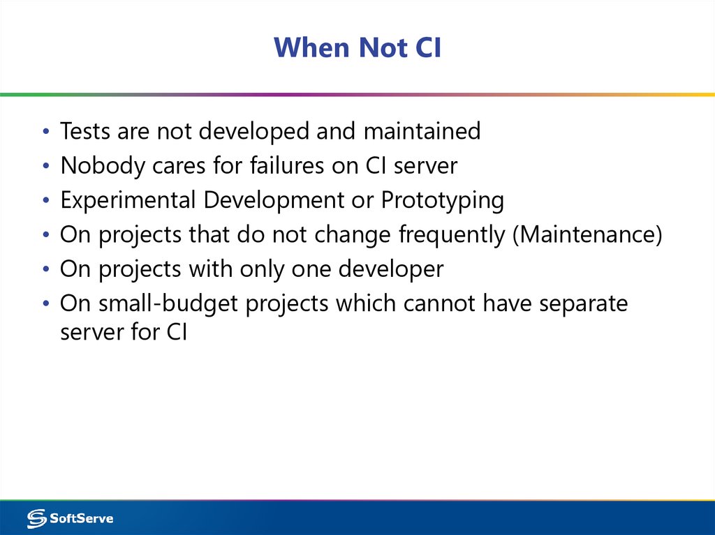 When Not CI
