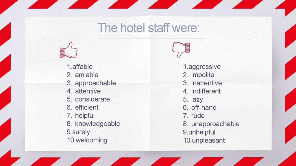 The hotel staff were: