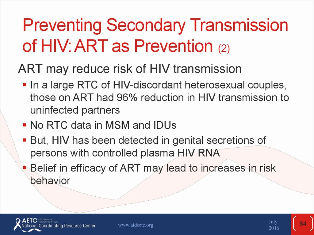 Preventing Secondary Transmission of HIV: ART as Prevention (2)