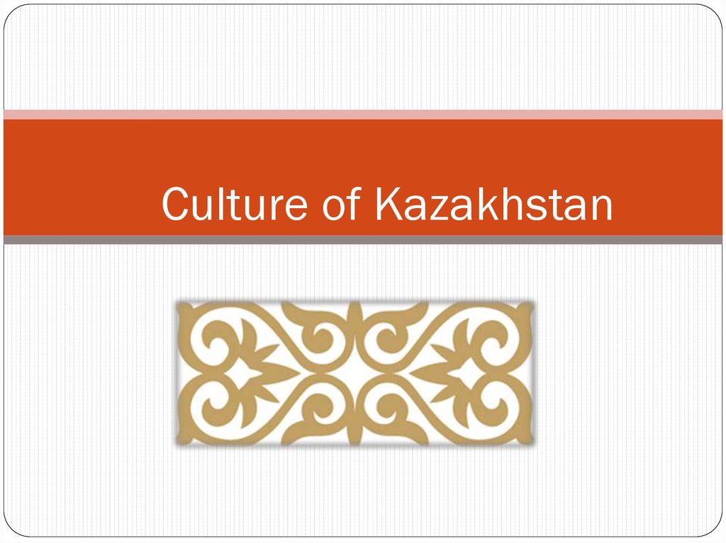 Culture of Kazakhstan