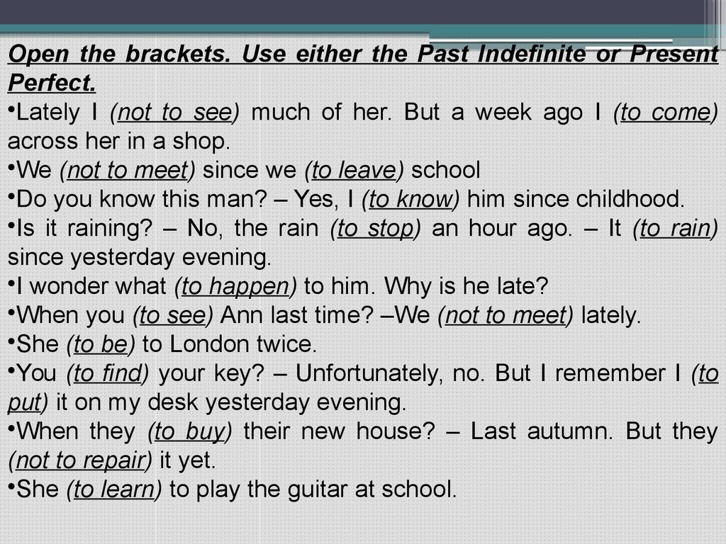 Open the brackets using. Open the Brackets. Use the past simple or the past Progressive. Тест present perfect and past simple open the Brackets. Open the Brackets using past perfect and past indefinite. Open the Brackets. Use past indefinite or past perfect.