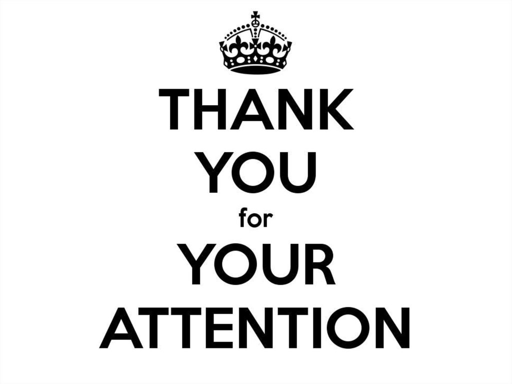 Thank you for your attention. Спасибо за внимание thank you for your attention. Thank you for your time. Надпись thank you for your attention. Thanks for the report