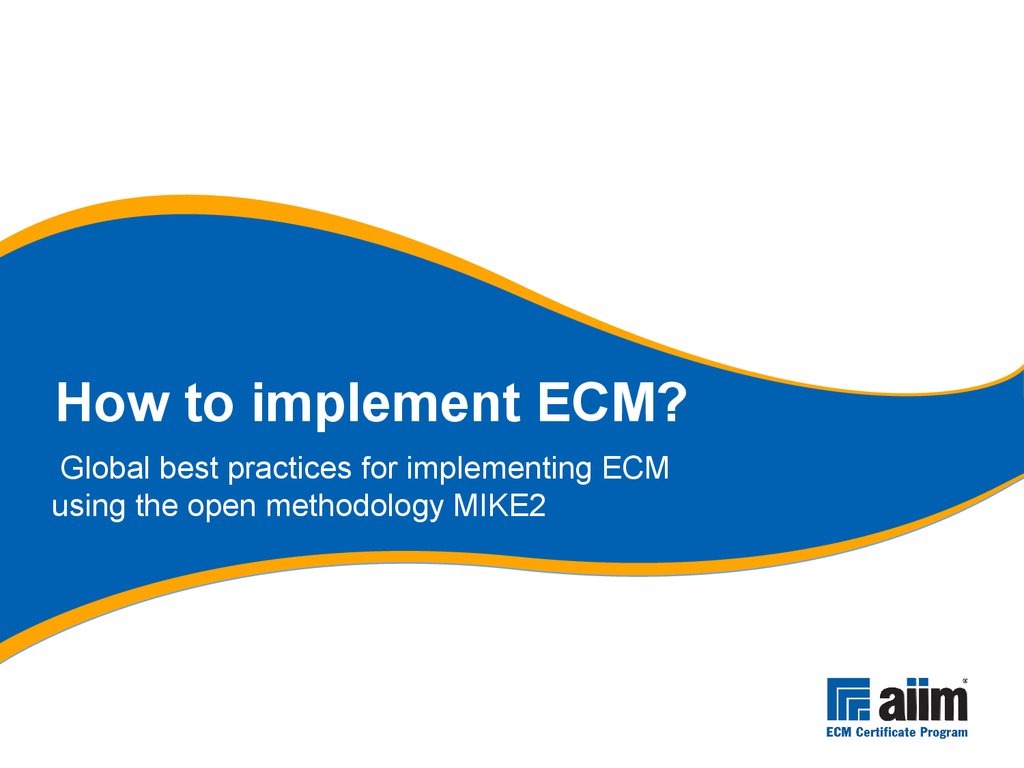 How to implement ECM?