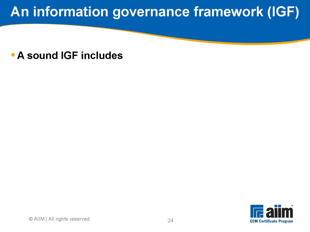 An information governance framework (IGF)