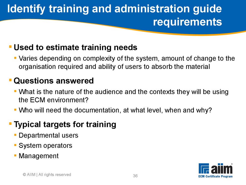 Identify training and administration guide requirements