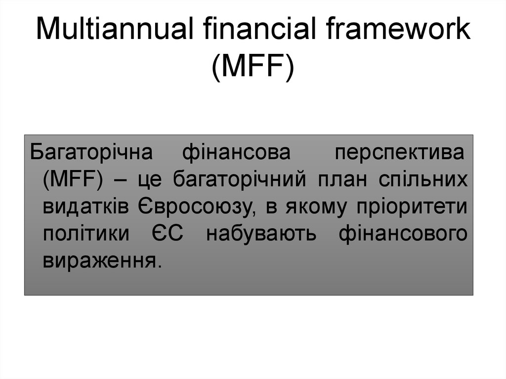 Multiannual financial framework (MFF)