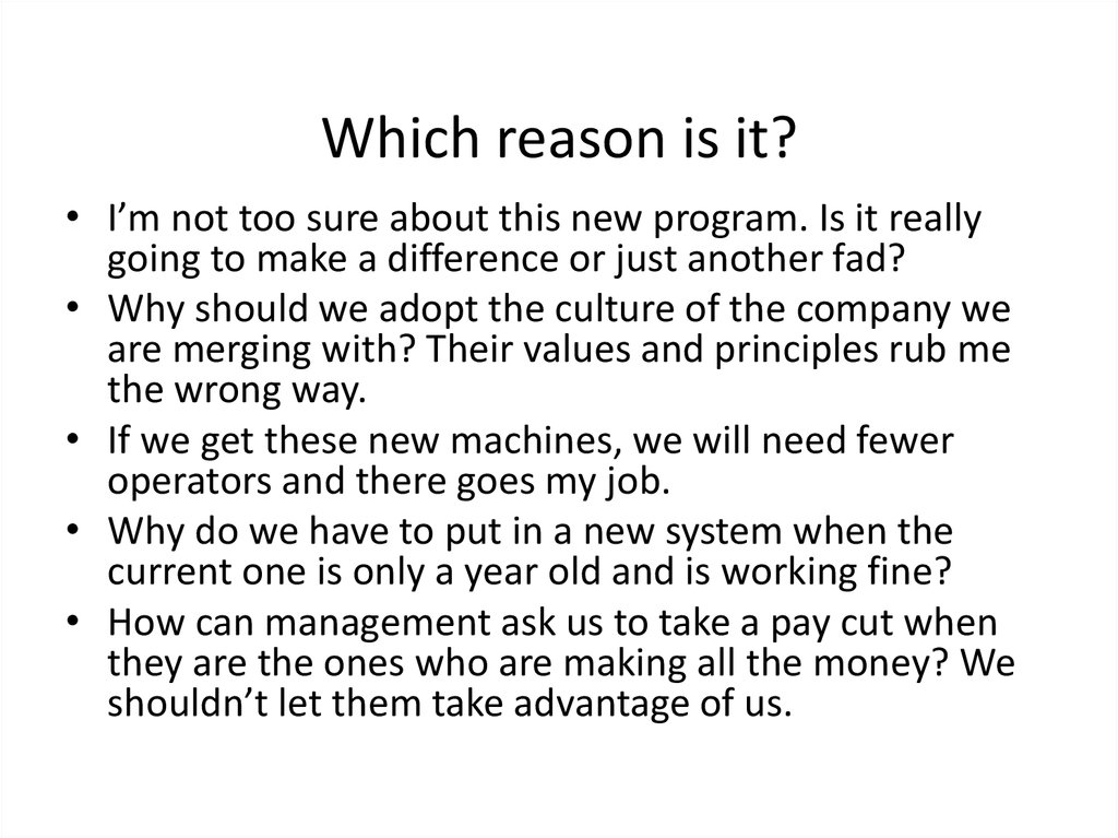 Which reason is it?